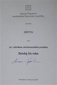20. ročník projektu prebieha pod záštitou prezidentky Slovenskej republiky pani Zuzany Čaputovej